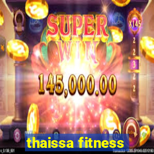 thaissa fitness